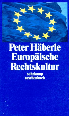 Stock image for Europische Rechtskultur. Versuch einer Annherung in zwlf Schritten, for sale by modernes antiquariat f. wiss. literatur