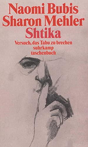 Stock image for Shtika: Versuch, das Tabu zu brechen. for sale by Henry Hollander, Bookseller