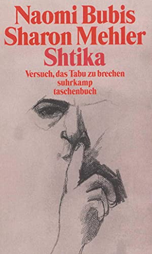 9783518391709: Shtika: Versuch, das Tabu zu brechen (Suhrkamp Taschenbuch) (German Edition)