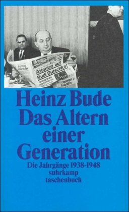 Beispielbild fr Das Altern einer Generation: Die Jahrgnge 1938-1948 (suhrkamp taschenbuch) zum Verkauf von medimops
