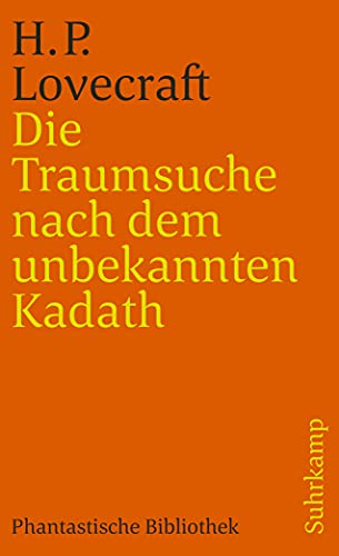 Die Traumsuche nach dem unbekannten Kadeth. (9783518392584) by Lovecraft, Howard Phillips