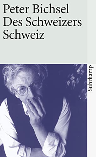 Beispielbild für Des Schweizers Schweiz: Aufsätze (suhrkamp taschenbuch) zum Verkauf von medimops