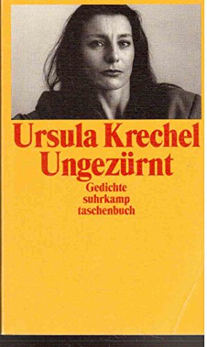 Ungezürnt: Gedichte, Lichter, Lesezeichen (suhrkamp taschenbuch)