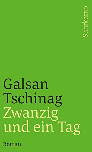 Zwanzig und ein Tag. Roman. Mit einem Glossar. - (=Suhrkamp Taschenbuch, st 2789). - Tschinag, Galsan