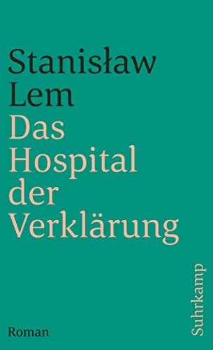 Stock image for Das Hospital der Verklärung: Roman (suhrkamp taschenbuch) [Taschenbuch] for sale by Nietzsche-Buchhandlung OHG