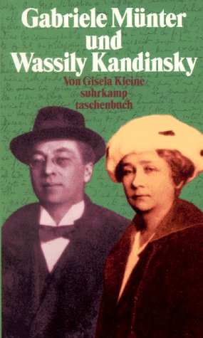 Beispielbild fr Gabriele Mnter und Wassily Kandinsky. Biographie eines Paares. zum Verkauf von medimops