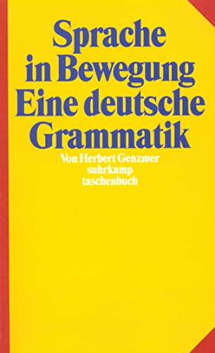 Beispielbild fr Sprache in Bewegung: Eine deutsche Grammatik (suhrkamp taschenbuch) zum Verkauf von medimops