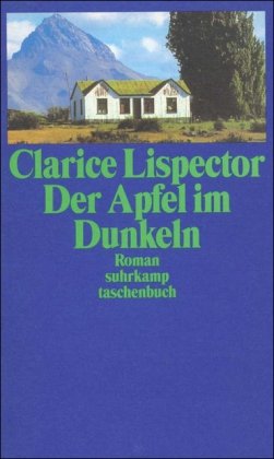 Der Apfel im Dunkeln: Roman (suhrkamp taschenbuch) - Lispector, Clarice