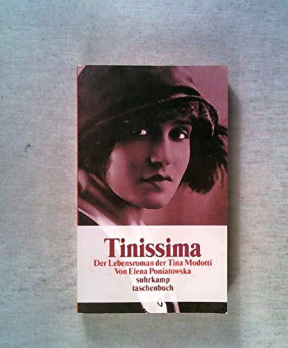 Beispielbild fr Tinissima. Der Lebensroman der Tina Modotti. zum Verkauf von medimops