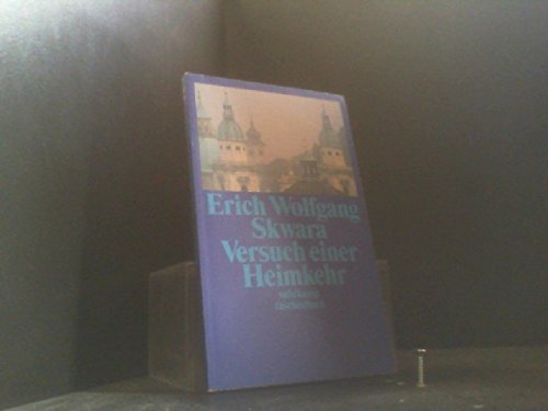 Versuch einer Heimkehr: ErzaÌˆhlung (Suhrkamp Taschenbuch) (German Edition) (9783518393659) by Skwara, Erich Wolfgang