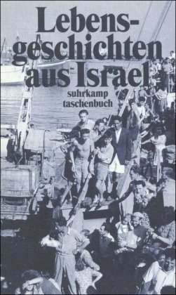Lebensgeschichten aus Israel - Wiltmann, Ingrid [Hrsg.]
