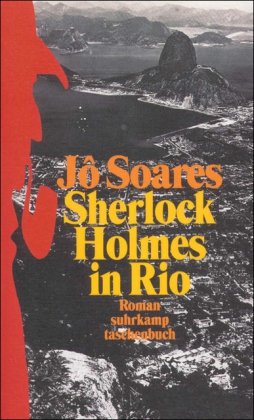 Beispielbild fr Sherlock Holmes in Rio: Roman (suhrkamp taschenbuch) zum Verkauf von DER COMICWURM - Ralf Heinig
