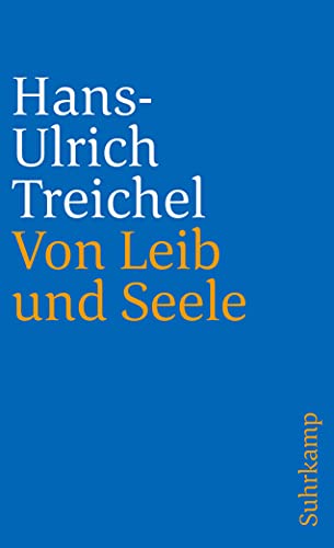 Beispielbild fr Von Leib und Seele: Berichte (suhrkamp taschenbuch) zum Verkauf von medimops