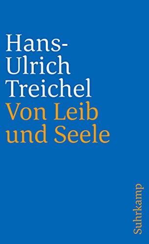 Von Leib und Seele Berichte - Treichel, Hans-Ulrich