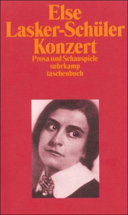 Konzert. (9783518395110) by Lasker-SchÃ¼ler, Else; Kemp, Friedhelm