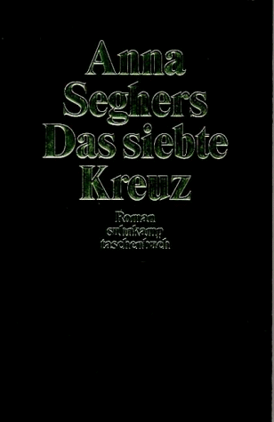 Beispielbild fr Das siebte Kreuz. von Seghers, Anna zum Verkauf von Nietzsche-Buchhandlung OHG