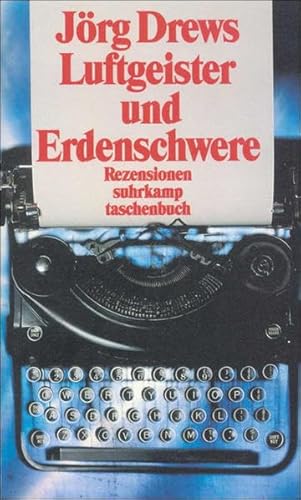 Beispielbild fr Luftgeister und Erdenschwere: Rezensionen zur deutschen Literatur 1967-199924. Oktober 1999 von J rg Drews zum Verkauf von Nietzsche-Buchhandlung OHG