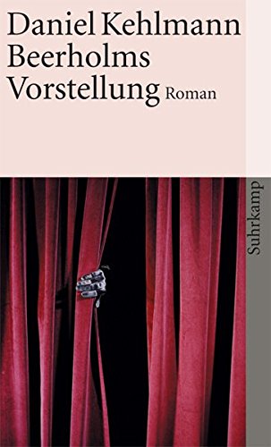 Stock image for Beerholms Vorstellung: Roman (Taschenbuch) von Daniel Kehlmann (Autor) for sale by Nietzsche-Buchhandlung OHG