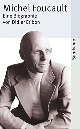 michel foucault. eine biographie. suhrkamp taschenbuch 3086