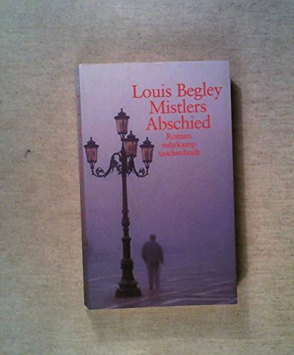 Mistlers Abschied - Begley, Louis