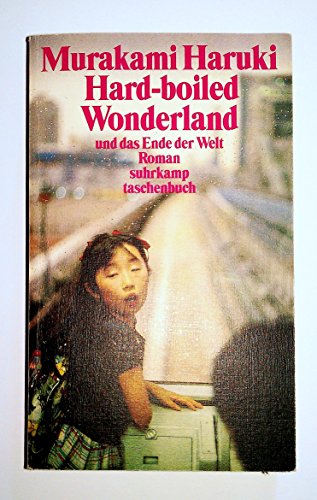 9783518396971: Hard-boiled Wonderland und das Ende der Welt.