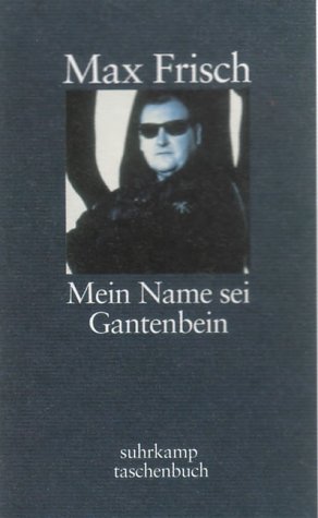 9783518397121: Mein Name sei Gantenbein