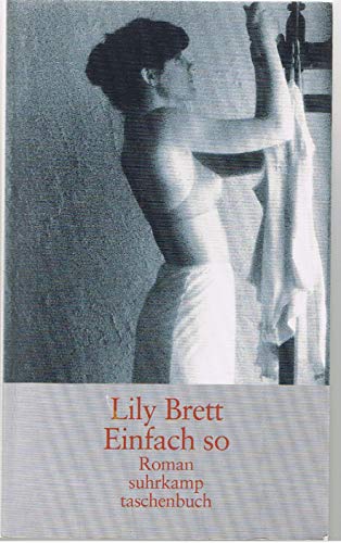 Beispielbild fr Einfach so. von Brett, Lily zum Verkauf von Nietzsche-Buchhandlung OHG