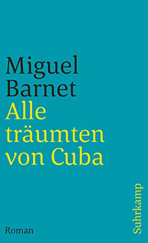 9783518397466: Alle trumten von Cuba: Die Lebensgeschichte eines galicischen Auswanderers. Roman: 3246