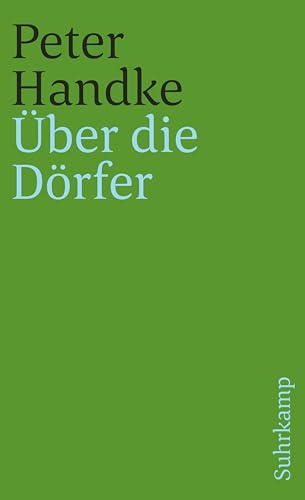 Über die Dörfer: Dramatisches Gedicht (suhrkamp taschenbuch) - Handke, Peter