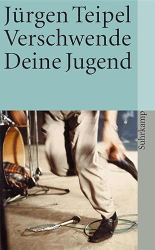 Stock image for Verschwende Deine Jugend: Ein Doku-Roman ber den deutschen Punk und New Wave (suhrkamp taschenbuch) for sale by medimops