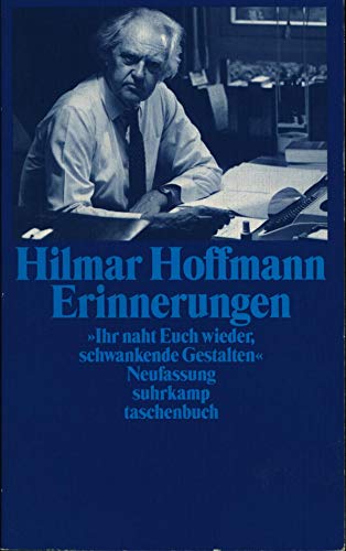 Ihr naht Euch wieder, schwankende Gestalten (9783518397848) by Hilmar-hoffmann