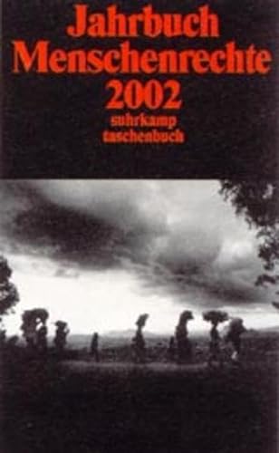 Jahrbuch Menschenrechte 2002. (9783518398005) by Arnim, Gabriele Von; Deile, Volkmar; Hutter, Franz-Joseph; Kurtenbach, Sabine; Tessmer, Carsten