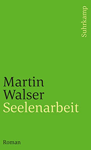 Beispielbild fr Seelenarbeit (Taschenbuch) von Martin Walser (Autor) zum Verkauf von Nietzsche-Buchhandlung OHG