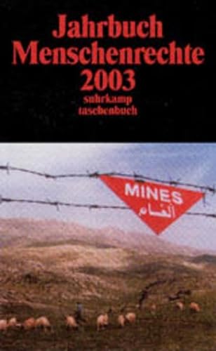 Jahrbuch Menschenrechte 2003. (9783518399316) by Arnim, Gabriele Von; Deile, Volkmar; Hutter, Franz-Joseph; Kurtenbach, Sabine; Tessmer, Carsten