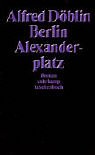 Beispielbild fr Berlin Alexanderplatz: Die Geschichte vom Franz Biberkopf Dblin, Alfred. zum Verkauf von INGARDIO