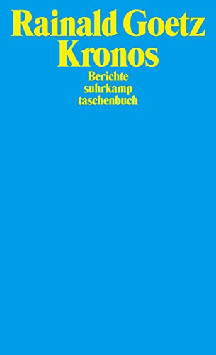 Imagen de archivo de Kronos: Berichte (suhrkamp taschenbuch) a la venta por medimops