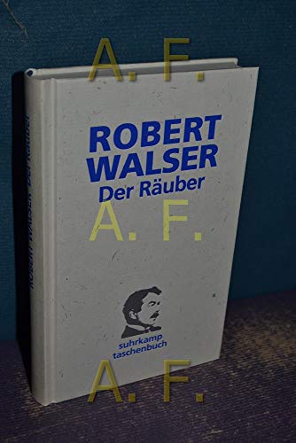 Der Räuber : Roman. Suhrkamp Taschenbuch ; 3485 - Walser, Robert