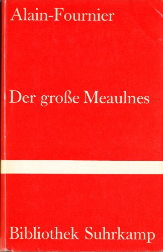 Imagen de archivo de Der groe Meaulnes: Roman (suhrkamp taschenbuch) a la venta por medimops
