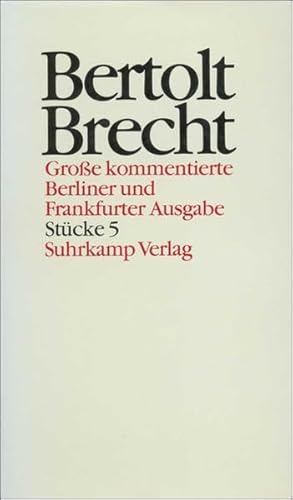 Werke (Ln), GroÃŸe kommentierte Berliner und Frankfurter Ausgabe, 30 Bde., Bd.5, StÃ¼cke (9783518400050) by Schrader, BÃ¤rbel; Klotz, GÃ¼nther; Mittenzwei, Werner