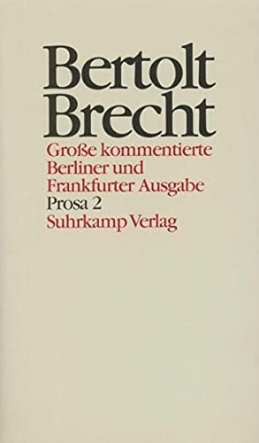 Stock image for Bertolt Brecht. Groe kommentierte Berliner und Frankfurter Ausgabe. Band 17. Prosa 2: Romanfragmente und Romanentwrfe. for sale by Klaus Kuhn Antiquariat Leseflgel