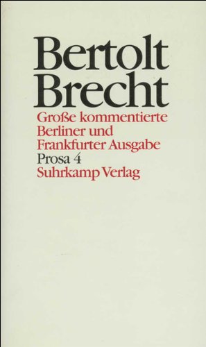 Werke (Ln), GroÃŸe kommentierte Berliner und Frankfurter Ausgabe, 30 Bde., Bd.19, Prosa (9783518400197) by Bertolt Brecht