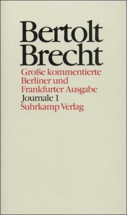 9783518400265: Bertolt Brecht Werke - Grosse kommentierte Berliner und Frankfurter Ausgabe, Band 26 : Journale 1
