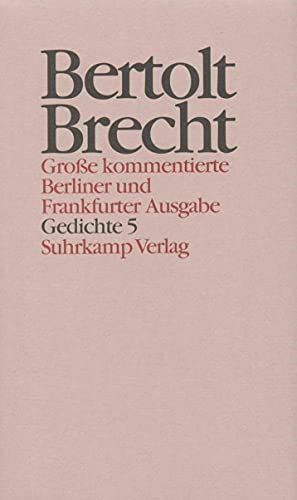 9783518400753: Werke. Groe kommentierte Berliner und Frankfurter Ausgabe. 30 Bnde (in 32 Teilbnden) und ein Registerband: Band 15: Gedichte 5. Gedichte und Gedichtfragmente 1940–1956