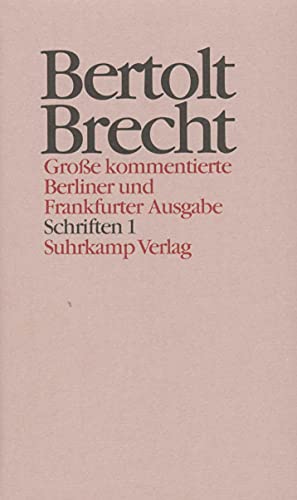 Werke. Große kommentierte Berliner und Frankfurter Ausgabe. 30 Bände (in 32 Teilbänden) und ein Registerband: Band 21: Schriften 1. 1914–1933 - Bertolt Brecht