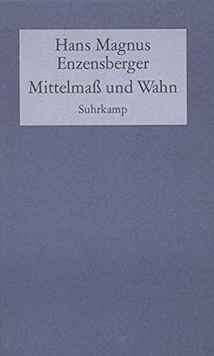 Mittelmaß und Wahn. Gesammelte Zersteuungen.