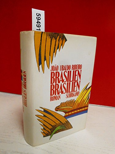 Brasilien, Brasilien, Roman, Aus dem brasilianischen Portugiesisch von Curt Meyer-Clason & Jacob Deutsch, - Ribeiro, Joao Ubaldo