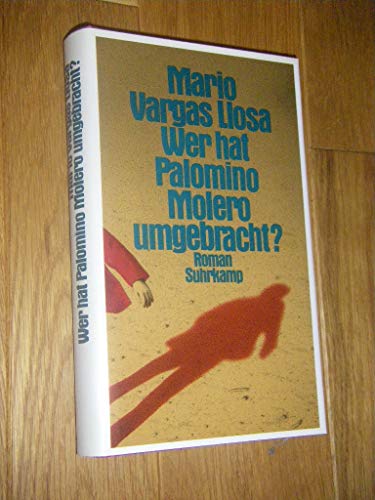 Beispielbild fr Wer hat Palomino Molero umgebracht? Aus dem Spanischen von Elke Wehr. zum Verkauf von Antiquariat & Verlag Jenior