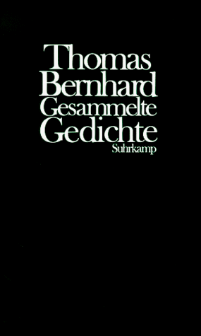 Gesammelte Gedichte (Fiction, Poetry & Drama) (German Edition) (9783518403228) by Bernhard
