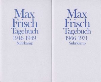 Tagebuch 1946 - 1949 [sowie] Tagebuch 1966 - 1971. - Frisch, Max
