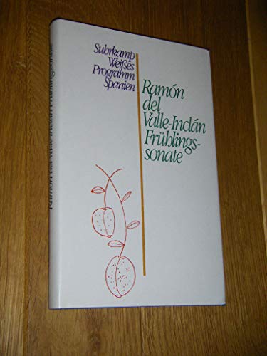 Beispielbild fr Frhlingssonate: Memoiren des Marqus de Bradomn. Aus dem Spanischen von Anneliese Botond zum Verkauf von Versandantiquariat Felix Mcke